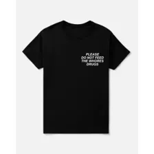 Please Do Not Feed the Whores Drugs T Shirt - Assholes Live Forever at Spencer's