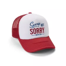 Sorry Not Sorry Trucker Hat - Young & Reckless at Spencer's