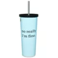 It's Happy Bunny I'm Fine Cup with Straw - 25 oz. at Spencer's
