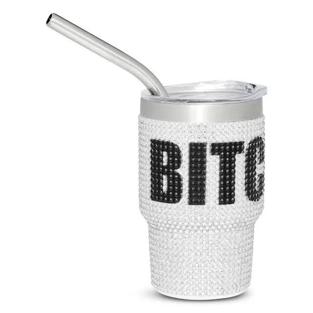 Bedazzled Bitch Mini Tumbler with Straw - 3 oz.