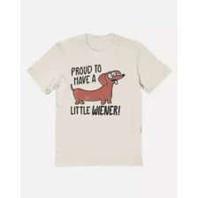 Proud to Have a Little Wiener T Shirt at Spencer's