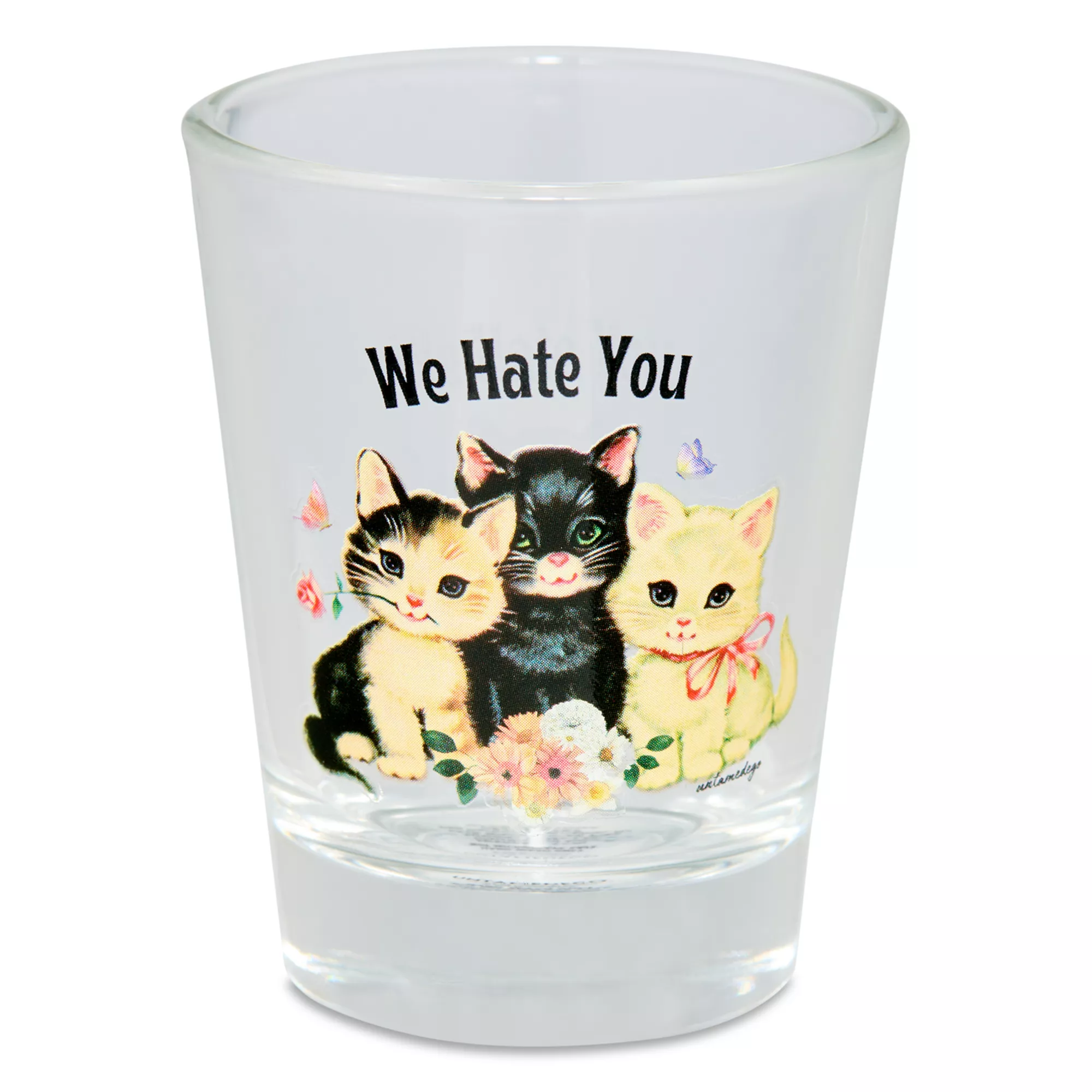 We Hate You Shot Glass 1.8 oz. - Untamedego at Spencer's