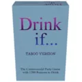 Drink If... Card Game: Taboo Edition at Spencer's