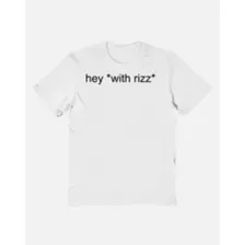 Hey with Rizz T Shirt at Spencer's