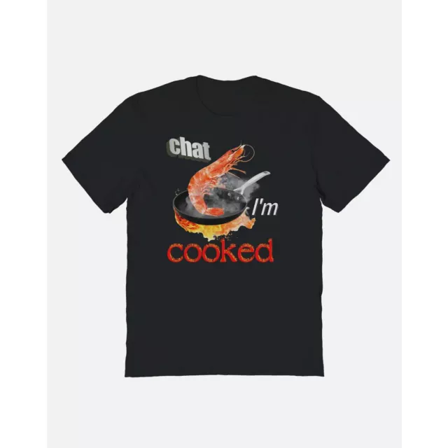 Chat I'm Cooked T Shirt at Spencer's