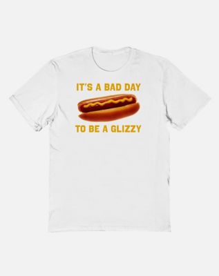 It’s a Bad Day to Be a Glizzy T Shirt - Shithead Steve