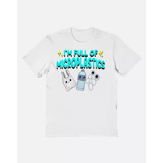 I’m Full of Microplastics T Shirt - Hell Grip at Spencer's
