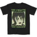 Type O Negative I Don't Wanna Be Me T Shirt at Spencer's