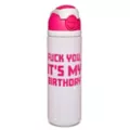 Fuck You It's My Birthday Rhinestone Water Bottle - 24 oz. at Spencer's