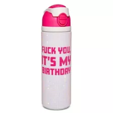 Fuck You It's My Birthday Rhinestone Water Bottle - 24 oz. at Spencer's