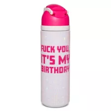 Fuck You It's My Birthday Rhinestone Water Bottle - 24 oz. at Spencer's
