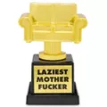 World's Laziest Mother Fucker Trophy at Spencer's