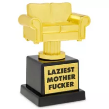 World's Laziest Mother Fucker Trophy at Spencer's