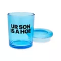 Kayla Malecc Ur Son Is a Hoe Stash Jar - 6 oz. at Spencer's