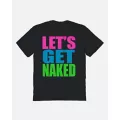 Let's Get Naked T Shirt at Spencer's