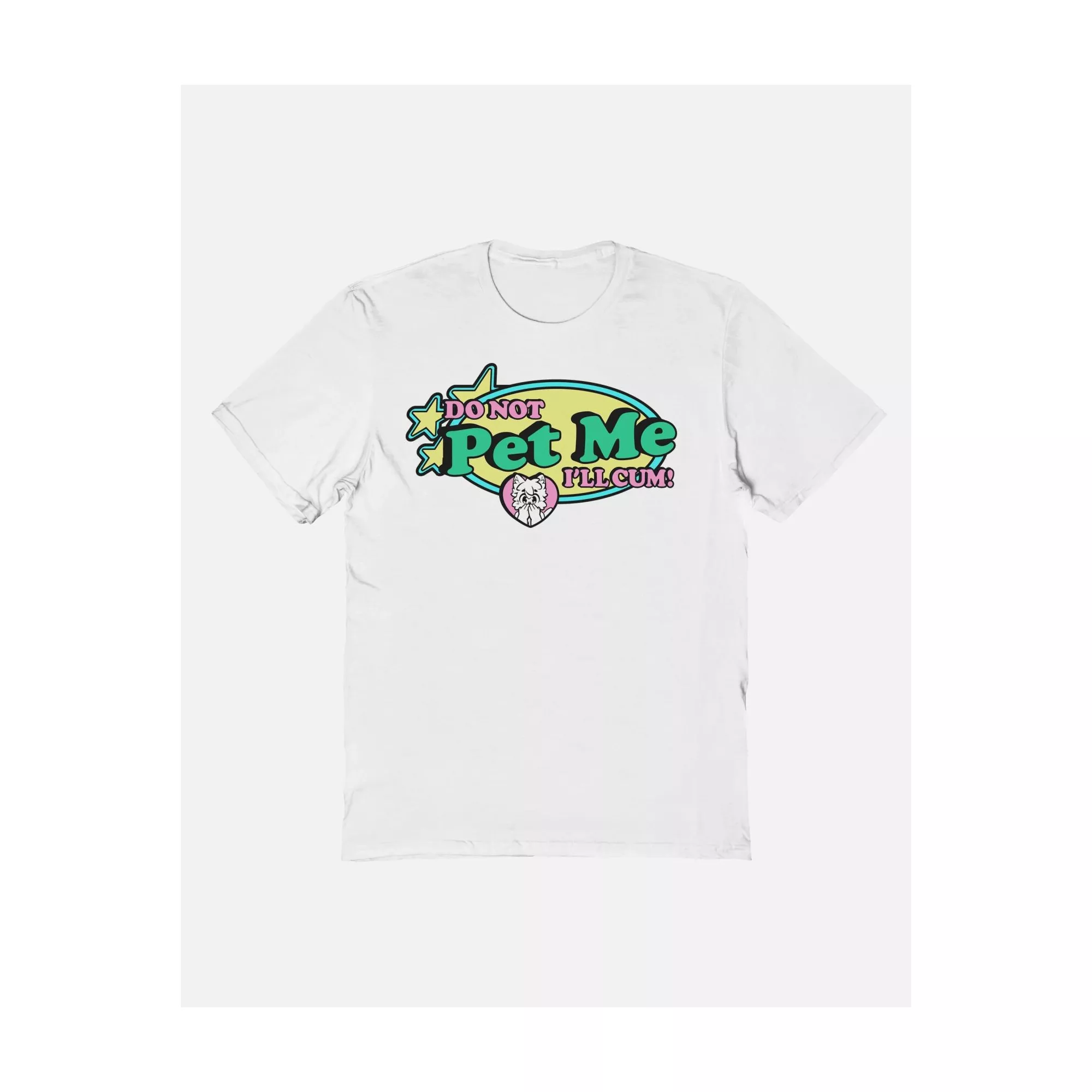 Do Not Pet Me I'll Cum T Shirt at Spencer's