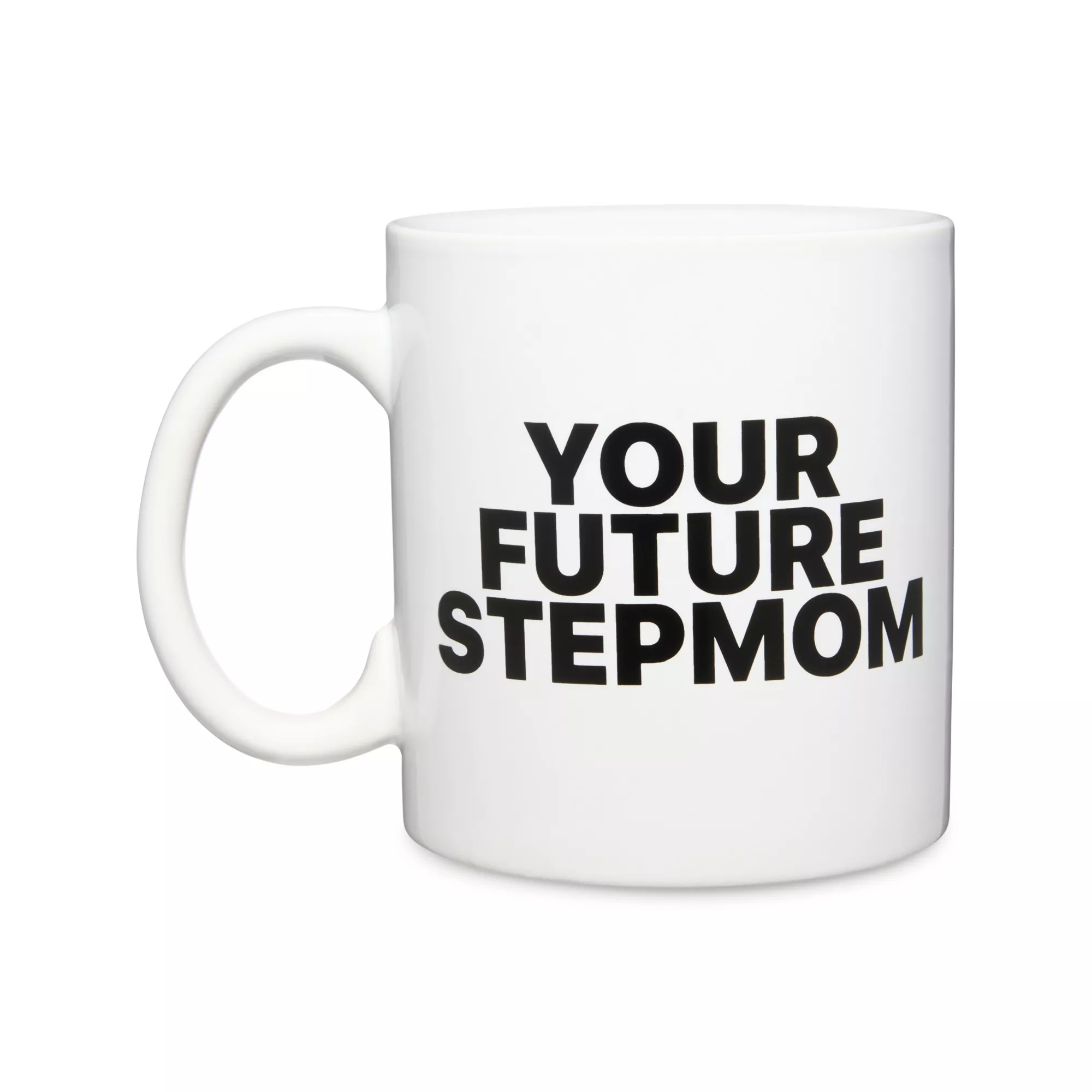 Kayla Malecc Your Future Stepmom Coffee Mug - 20 oz.
