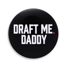 Kayla Malecc Draft Me Daddy Button at Spencer's