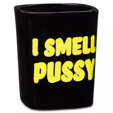 I Smell Pussy Square Shot Glass - 2 oz. at Spencer's