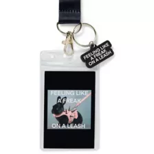 Feeling Like a Freak on a Leash Lanyard at Spencer's