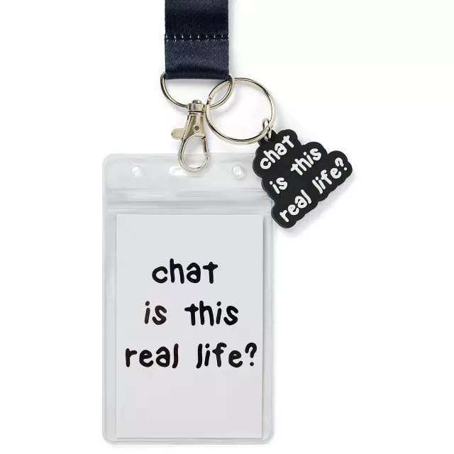 Chat is This Real Life Lanyard at Spencer's
