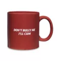 Don't Bully Me I'll Cum Coffee Mug - 20 oz. at Spencer's