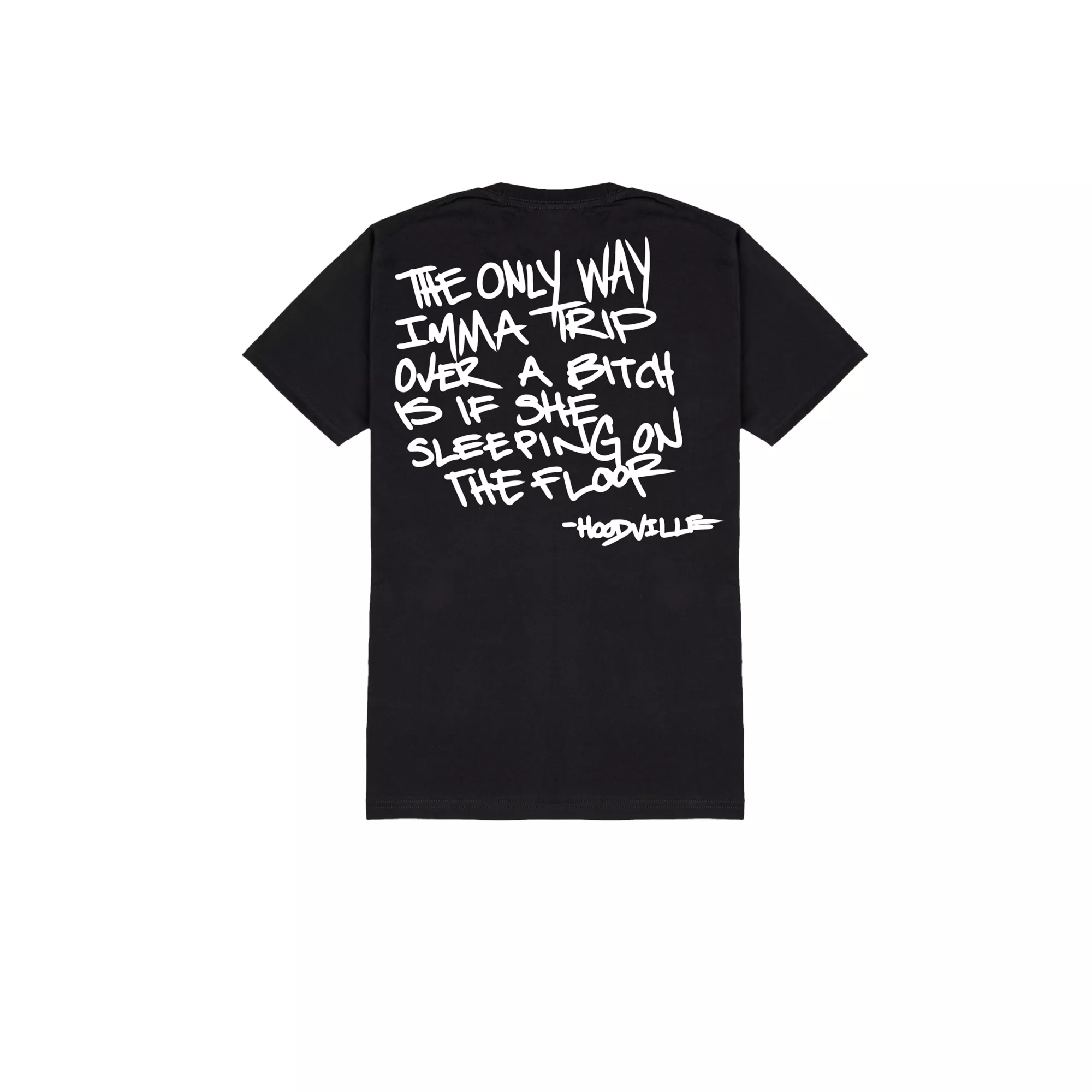 Hoodville Trip Over a Bitch T Shirt at Spencer's