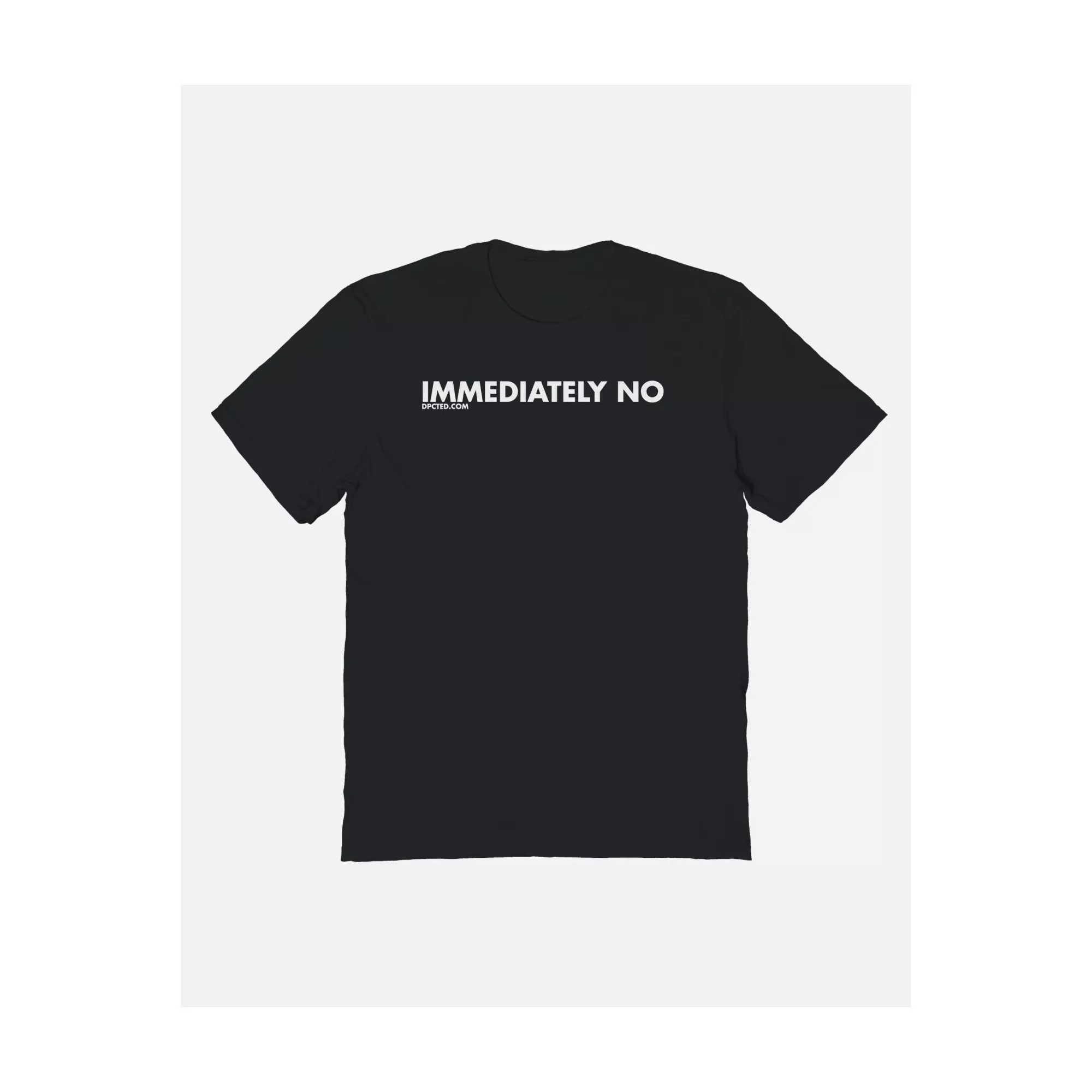 Immediately No T Shirt - DPCTED at Spencer's