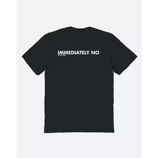 Immediately No T Shirt - DPCTED at Spencer's
