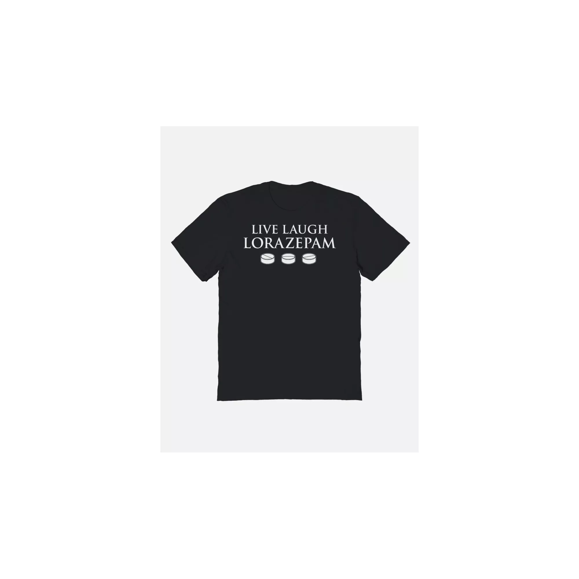 Live Love Lorazepam T Shirt at Spencer's