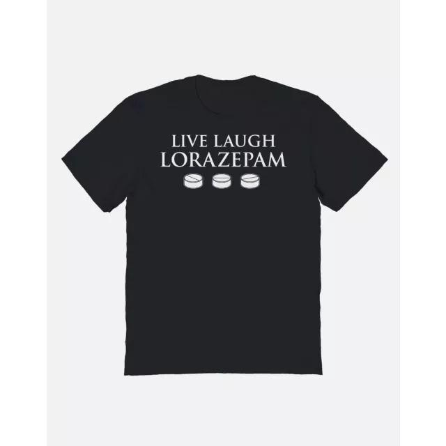 Live Love Lorazepam T Shirt at Spencer's