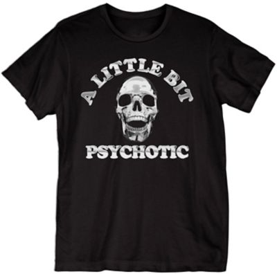 A Little Bit Psychotic T Shirt - Nikki Lipstick