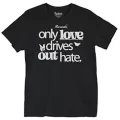 Only Love Drives Out Hate T Shirt at Spencer's