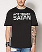 Not Today Satan Plus Size T Shirt