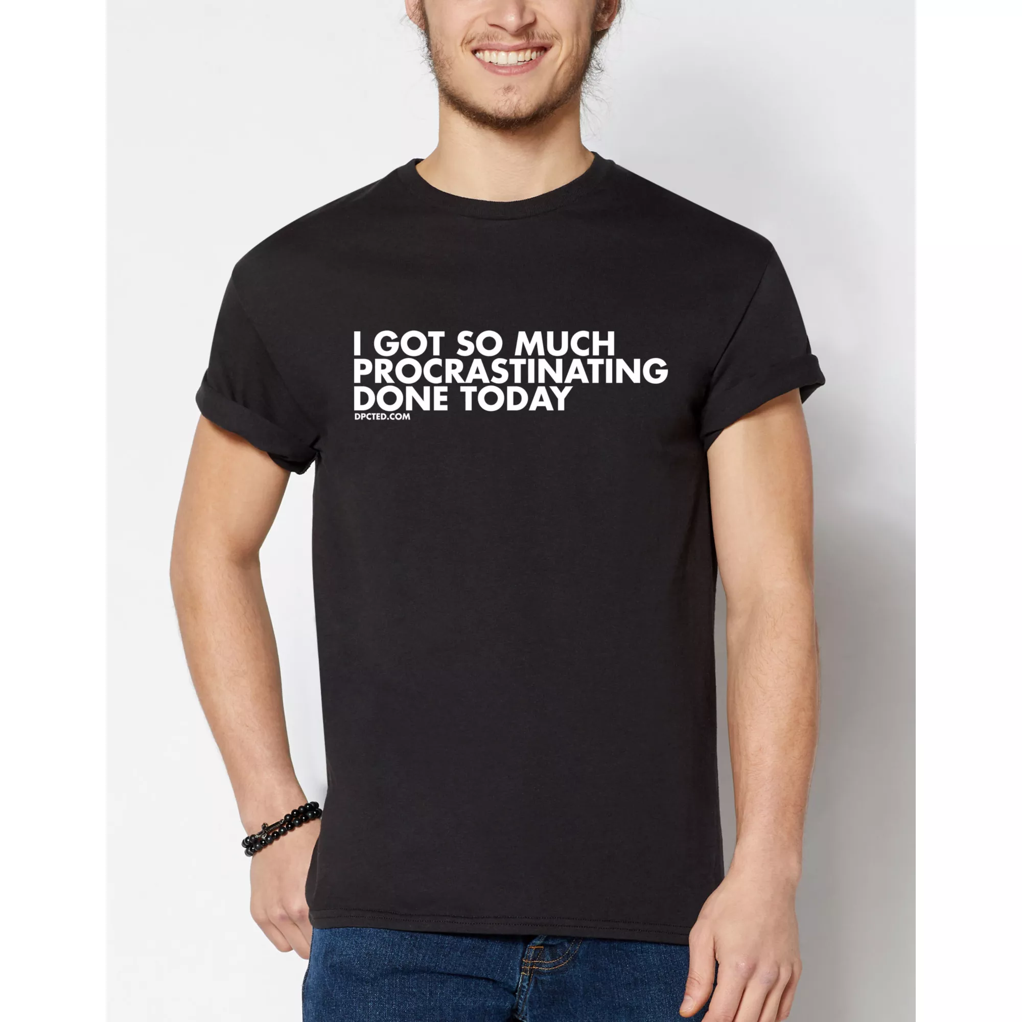 Got So Much Procrastinating Done Today T Shirt - DPCTED at Spencer's
