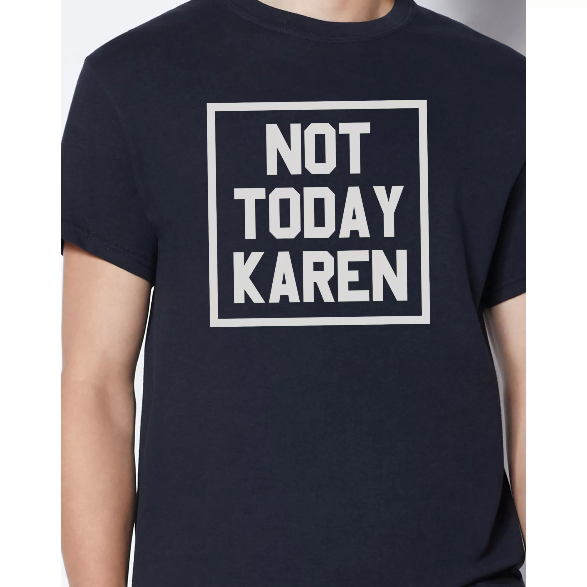 Not Today Karen T Shirt at Spirit Halloween