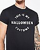 This Is My Halloween Costume T Shirt
