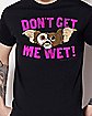 Gizmo Don't Get Me Wet T Shirt - Gremlins