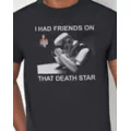 Friends on That Death Star T Shirt - Star Wars at Spencer's