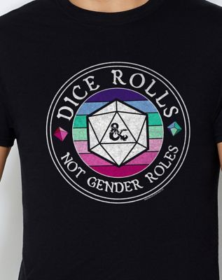 Dice Rolls Not Gender T Shirt- Dungeons & Dragons