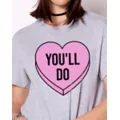 You'll Do Candy Heart T Shirt at Spencer's