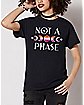 Lesbian Not a Phase T Shirt