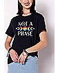 Pansexual Not a Phase T Shirt