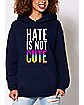 Hate is Not Cute Hoodie - Robo Roku