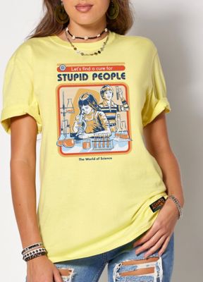 Stupid people best sale t shirt