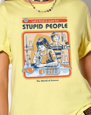 Cure for Stupid People T Shirt - Steven Rhodes