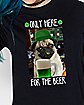 Only Here for the Beer T Shirt