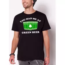You Had Me at Green Beer T Shirt at Spencer's