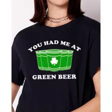 You Had Me at Green Beer T Shirt at Spencer's