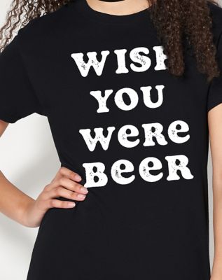 Wish You Were Beer T Shirt